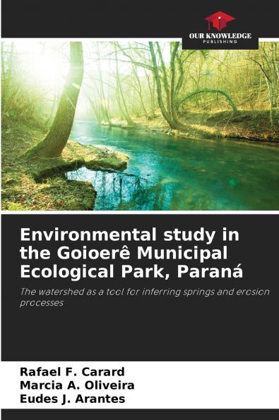 Environmental study in the Goioerê Municipal Ecological Park Paraná
