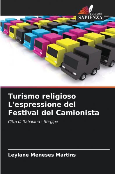 Turismo religioso L'espressione del Festival del Camionista
