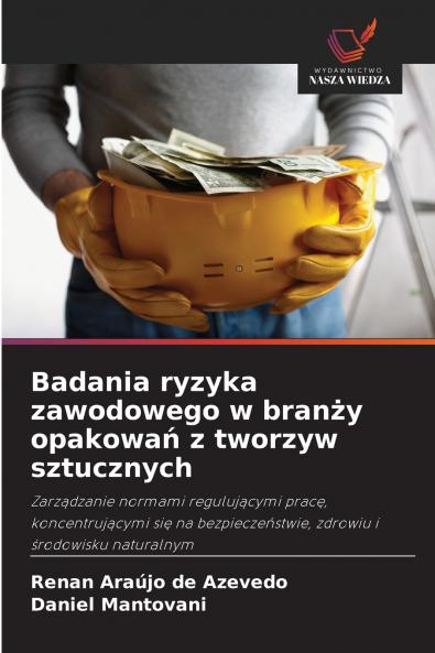 Badania ryzyka zawodowego w branży opakowań z tworzyw sztucznych