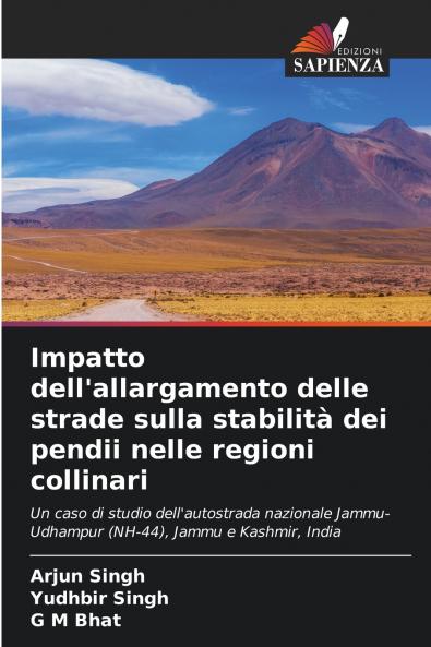 Impatto dell'allargamento delle strade sulla stabilità dei pendii nelle regioni collinari