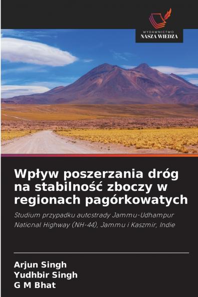 Wpływ poszerzania dróg na stabilność zboczy w regionach pagórkowatych