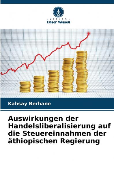 Auswirkungen der Handelsliberalisierung auf die Steuereinnahmen der äthiopischen Regierung