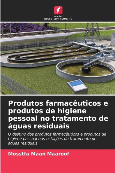 Produtos farmacêuticos e produtos de higiene pessoal no tratamento de águas residuais