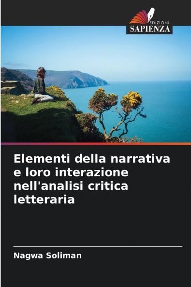 Elementi della narrativa e loro interazione nell'analisi critica letteraria