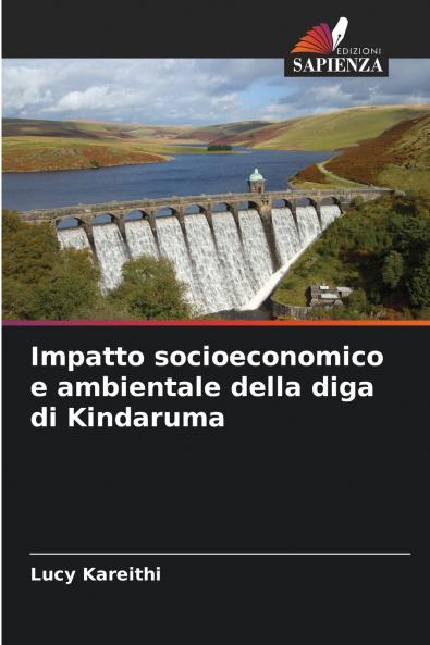 Impatto socioeconomico e ambientale della diga di Kindaruma