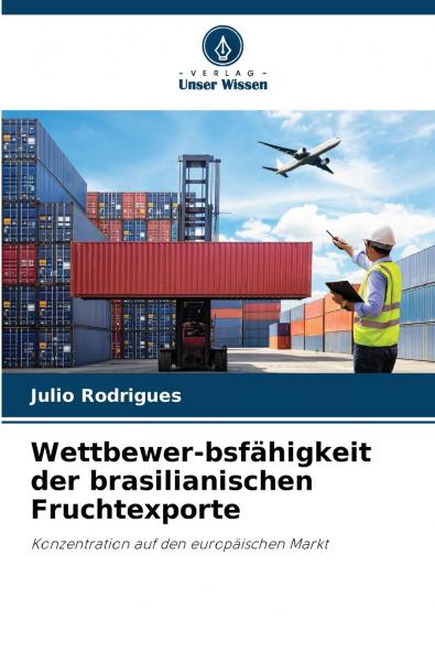 Wettbewer-bsfähigkeit der brasilianischen Fruchtexporte