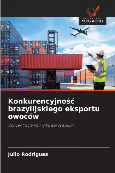 Konkurencyjność brazylijskiego eksportu owoców