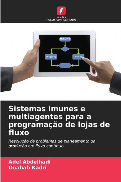 Sistemas imunes e multiagentes para a programação de lojas de fluxo