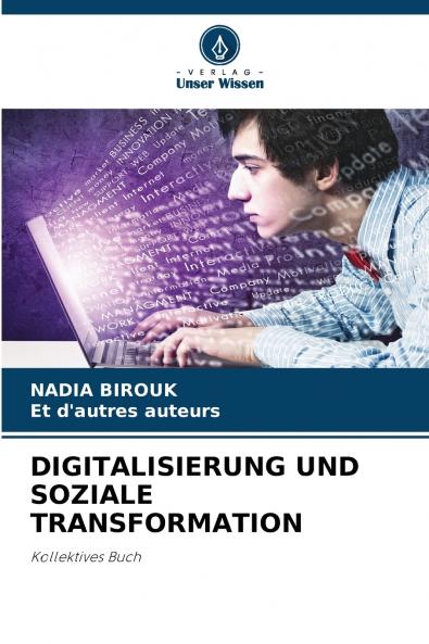 DIGITALISIERUNG UND SOZIALE TRANSFORMATION