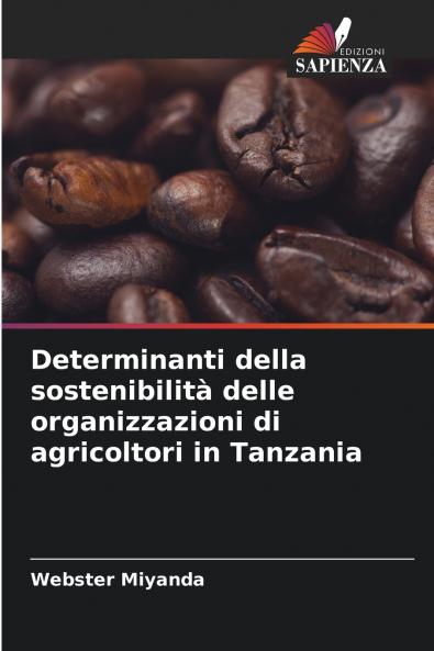 Determinanti della sostenibilità delle organizzazioni di agricoltori in Tanzania