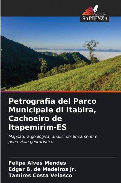 Petrografia del Parco Municipale di Itabira Cachoeiro de Itapemirim-ES
