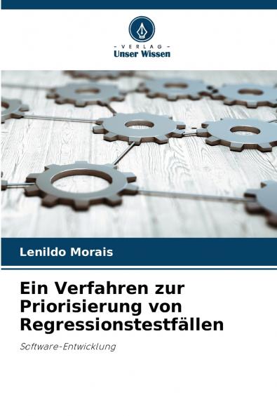 Ein Verfahren zur Priorisierung von Regressionstestfällen