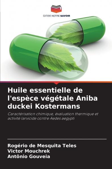 Huile essentielle de l'espèce végétale Aniba duckei Kostermans