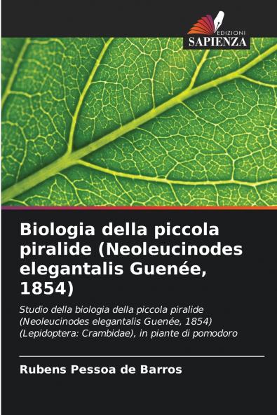 Biologia della piccola piralide (Neoleucinodes elegantalis Guenée 1854)