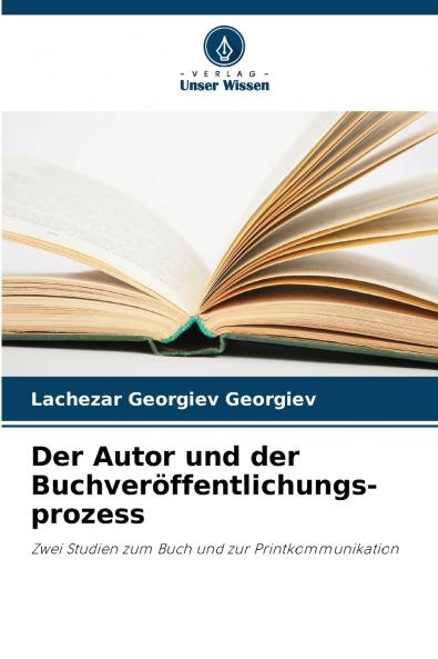 Der Autor und der Buchveröffentlichungs- prozess