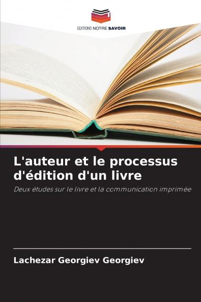 L'auteur et le processus d'édition d'un livre