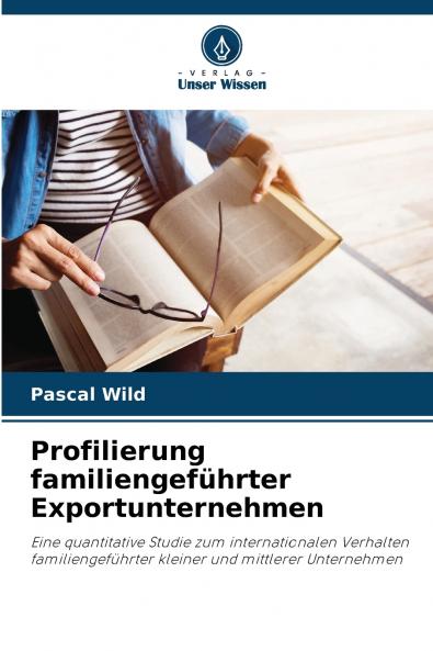 Profilierung familiengeführter Exportunternehmen