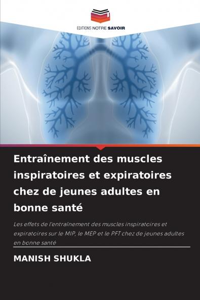 Entraînement des muscles inspiratoires et expiratoires chez de jeunes adultes en bonne santé