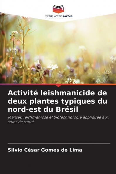 Activité leishmanicide de deux plantes typiques du nord-est du Brésil