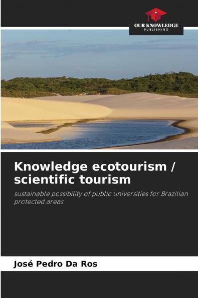 Knowledge ecotourism / scientific tourism