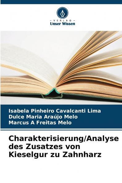 Charakterisierung/Analyse des Zusatzes von Kieselgur zu Zahnharz