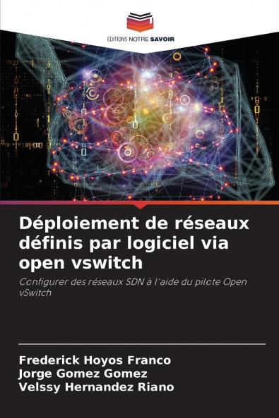 Déploiement de réseaux définis par logiciel via open vswitch