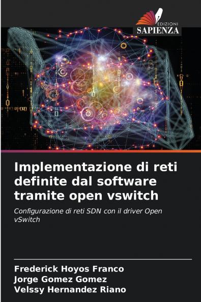 Implementazione di reti definite dal software tramite open vswitch