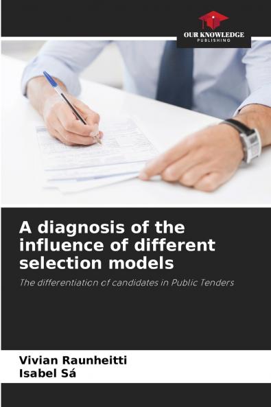 A diagnosis of the influence of different selection models