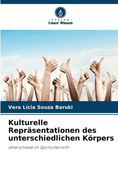 Kulturelle Repräsentationen des unterschiedlichen Körpers
