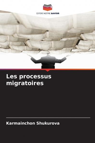 Les processus migratoires