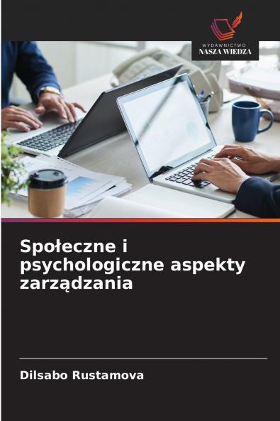 Społeczne i psychologiczne aspekty zarządzania