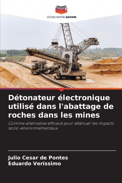 Détonateur électronique utilisé dans l'abattage de roches dans les mines