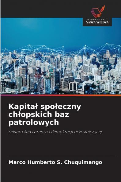 Kapitał społeczny chłopskich baz patrolowych