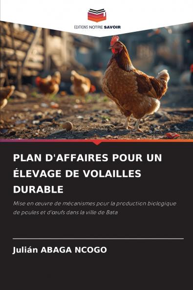PLAN D'AFFAIRES POUR UN ÉLEVAGE DE VOLAILLES DURABLE