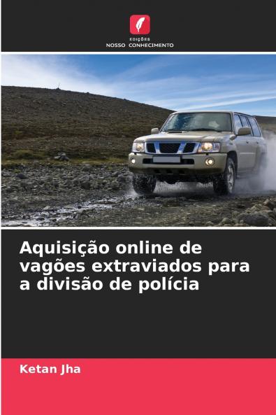 Aquisição online de vagões extraviados para a divisão de polícia
