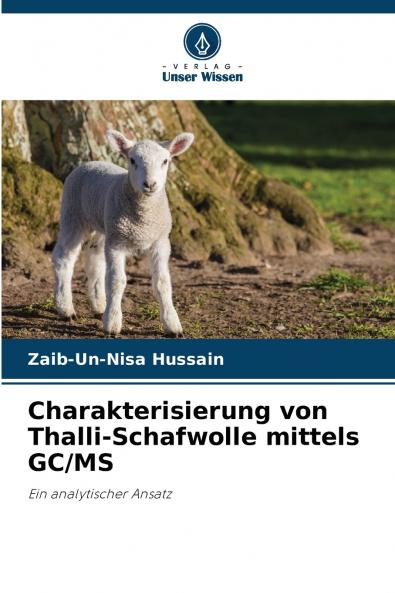 Charakterisierung von Thalli-Schafwolle mittels GC/MS