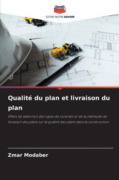 Qualité du plan et livraison du plan
