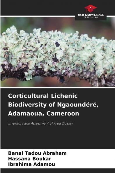 Corticultural Lichenic Biodiversity of Ngaoundéré Adamaoua Cameroon