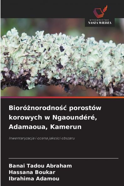 Bioróżnorodność porostów korowych w Ngaoundéré Adamaoua Kamerun