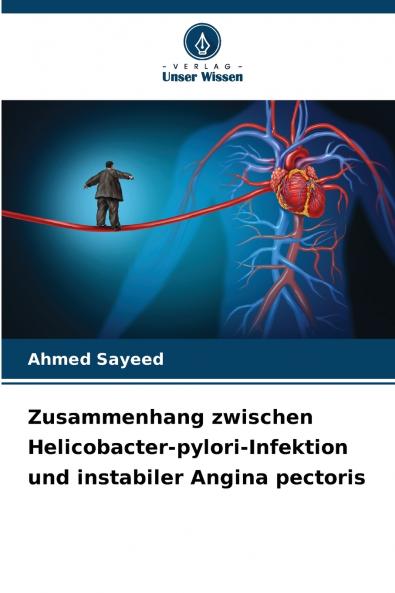 Zusammenhang zwischen Helicobacter-pylori-Infektion und instabiler Angina pectoris