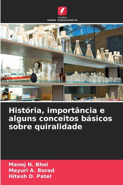História importância e alguns conceitos básicos sobre quiralidade