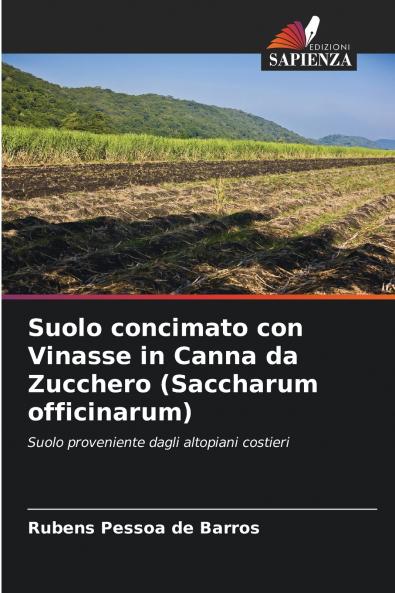Suolo concimato con Vinasse in Canna da Zucchero (Saccharum officinarum)