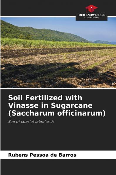 Soil Fertilized with Vinasse in Sugarcane (Saccharum officinarum)