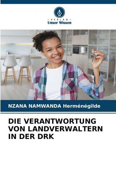 DIE VERANTWORTUNG VON LANDVERWALTERN IN DER DRK