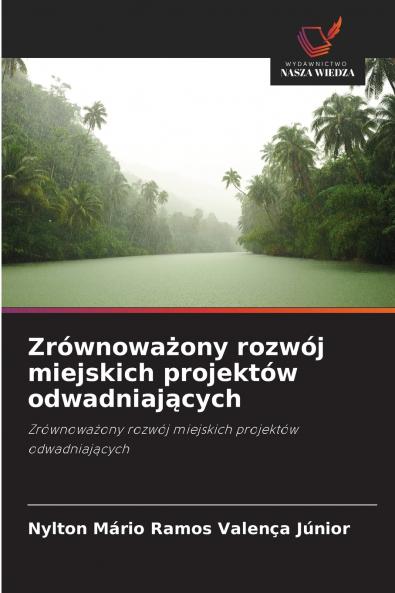 Zrównoważony rozwój miejskich projektów odwadniających