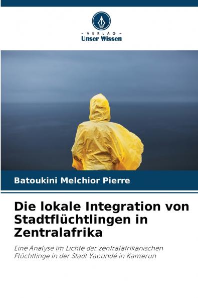 Die lokale Integration von Stadtflüchtlingen in Zentralafrika