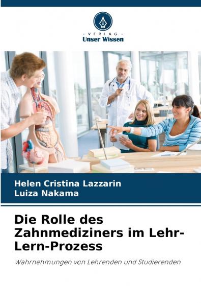 Die Rolle des Zahnmediziners im Lehr-Lern-Prozess
