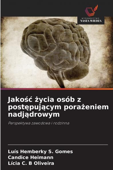 Jakość życia osób z postępującym porażeniem nadjądrowym