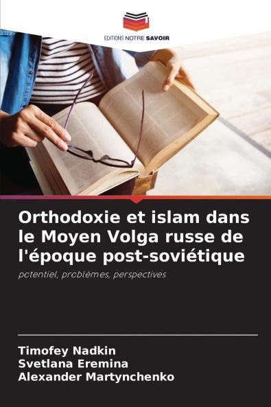 Orthodoxie et islam dans le Moyen Volga russe de l'époque post-soviétique