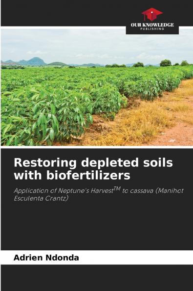 Restoring depleted soils with biofertilizers